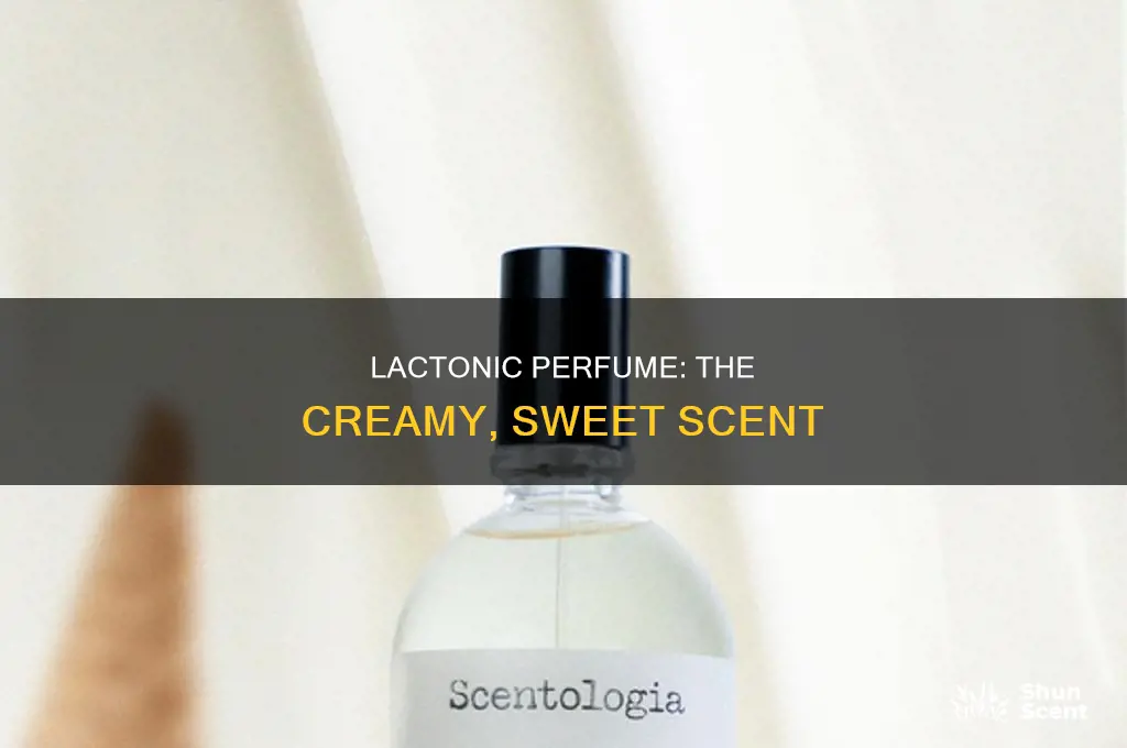 what is lactonic perfume