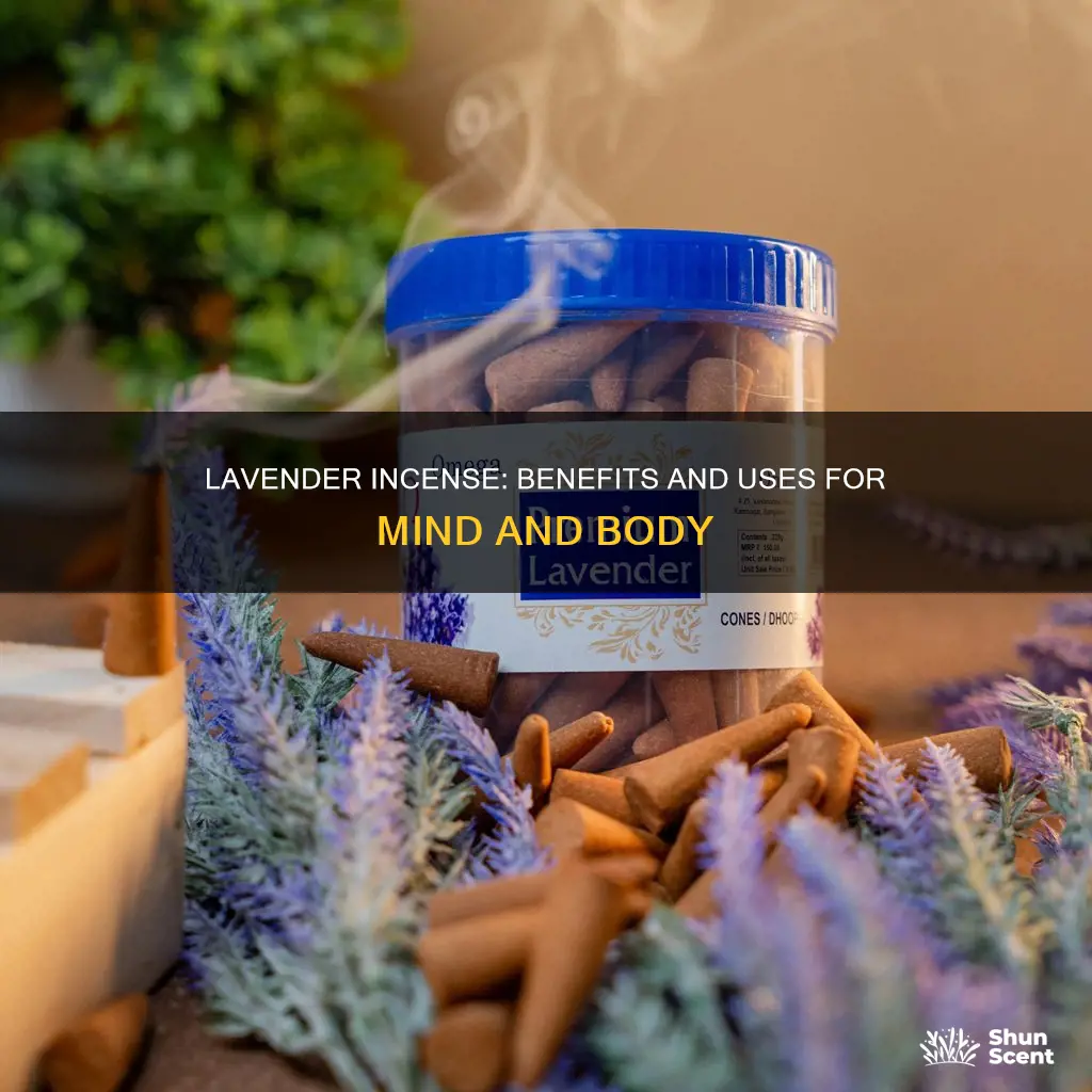 what is lavender incense good for