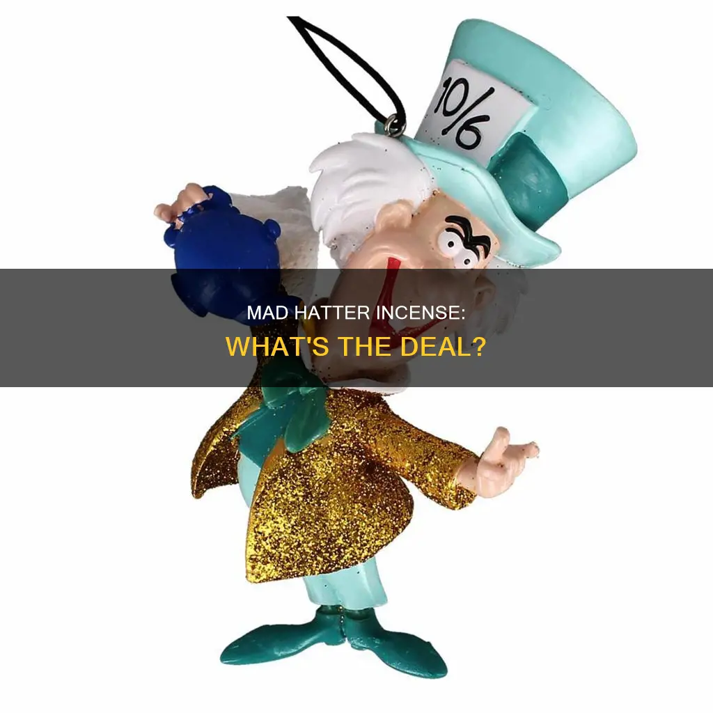 what is mad hatter incense
