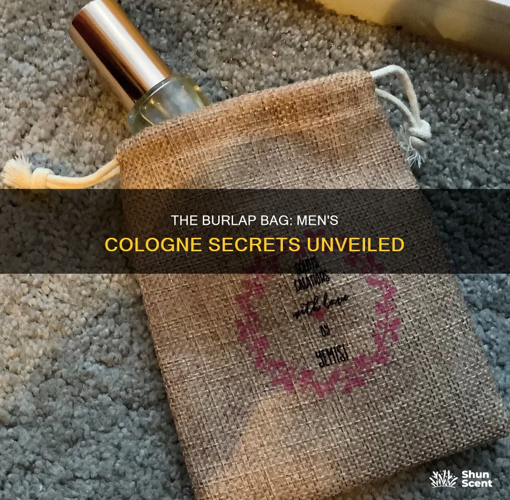 what is mens cologne in a burlap bag