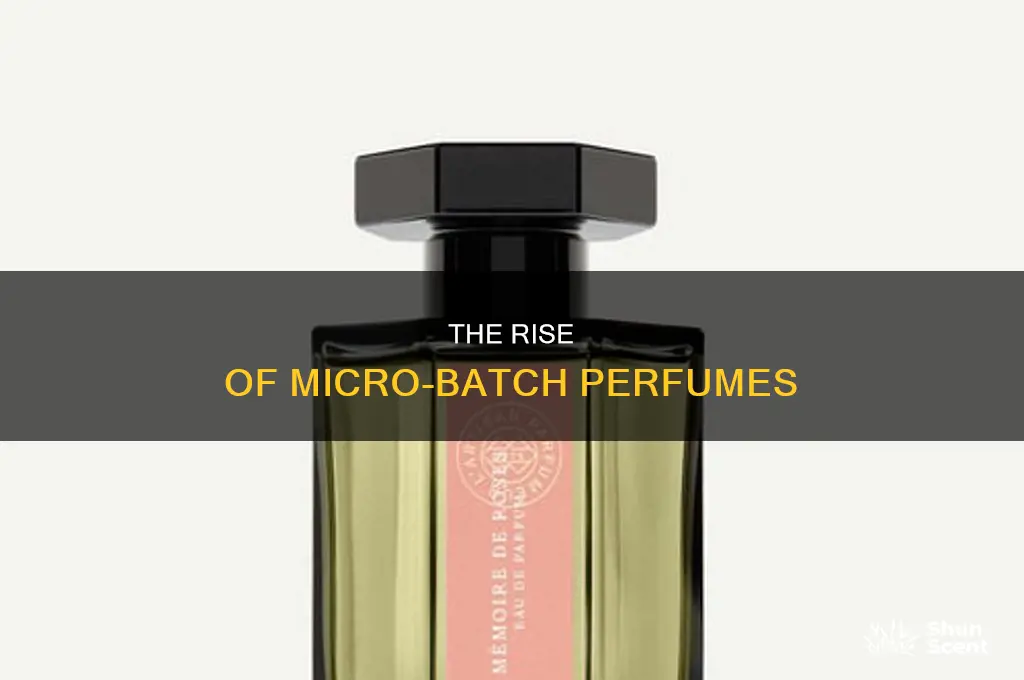 what is micro batch perfume