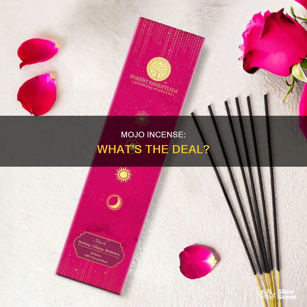 what is mojo incense