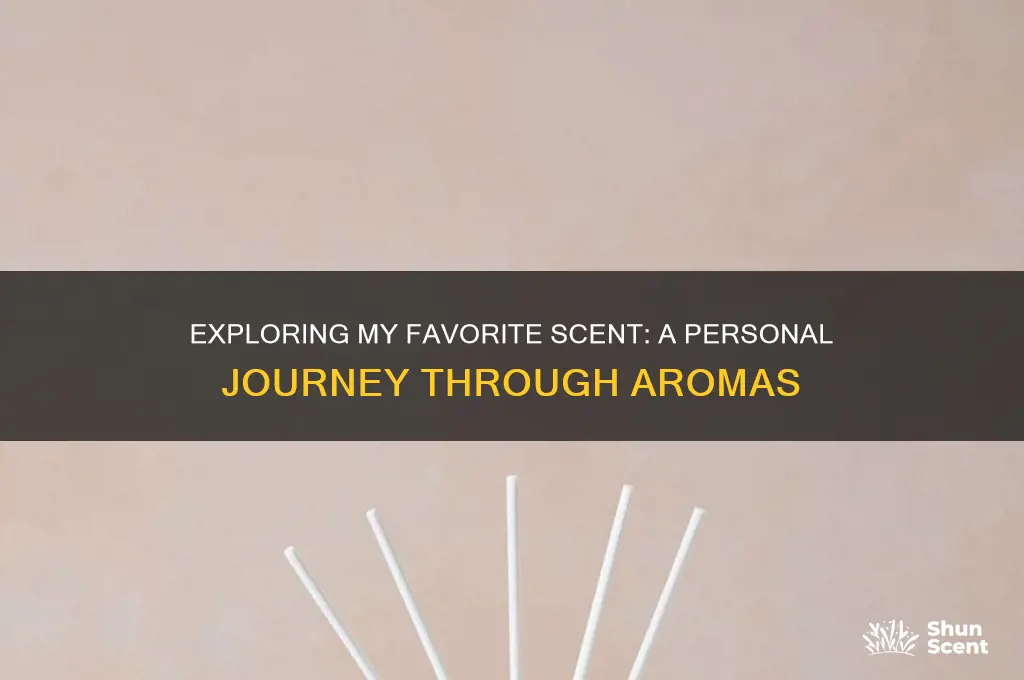what is my favorite scent
