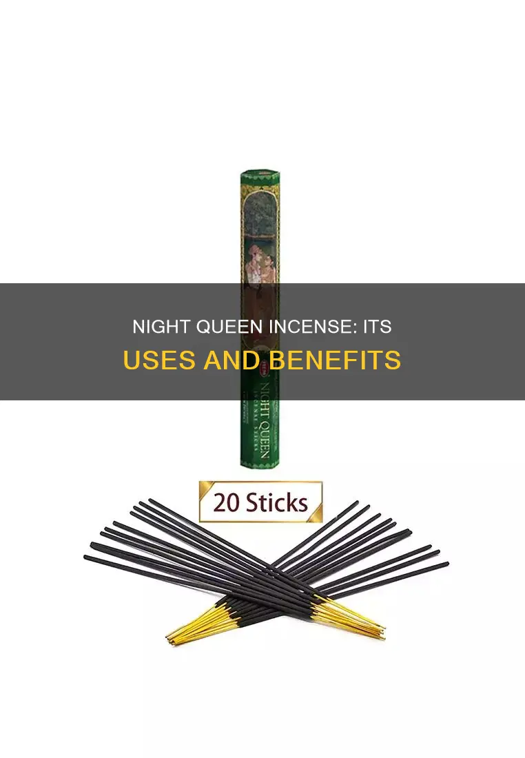 what is night queen incense used for