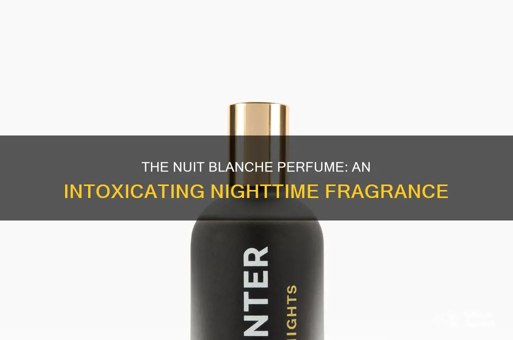 what is nuit blanche perfume