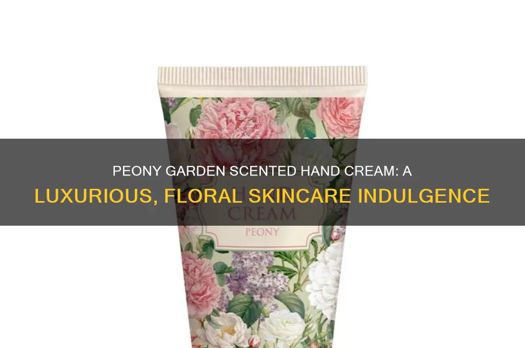 what is peony garden scented hand cream