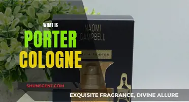 The Ultimate Guide to Porter Cologne