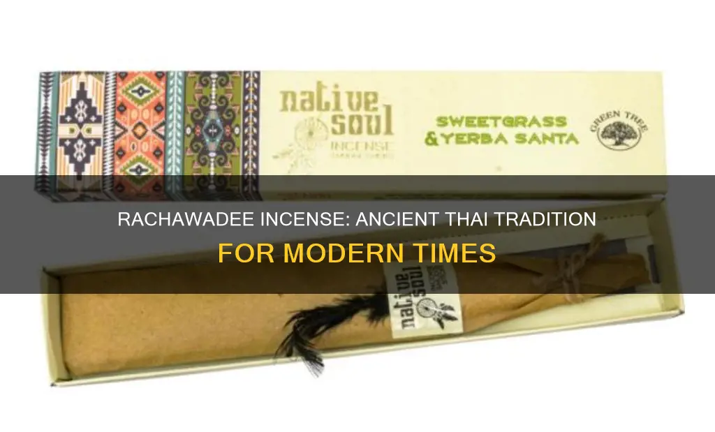 what is rachawadee incense