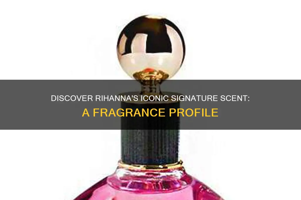 what is rihanna signature scent