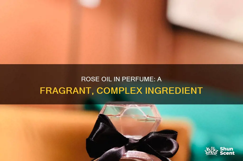 what is rose oil in perfume