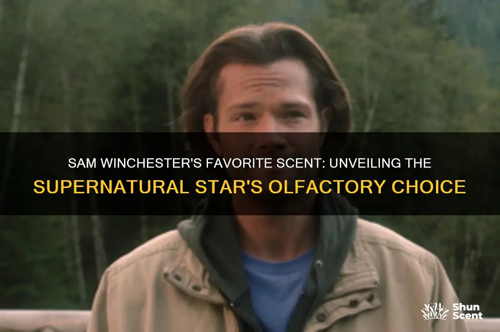 what is sam winchesters favorite scent