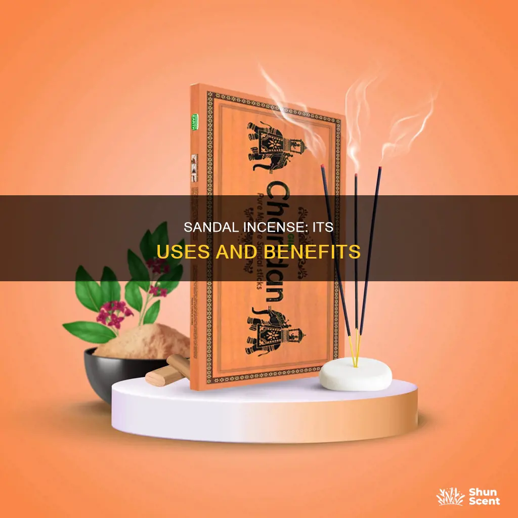 what is sandal incense used for