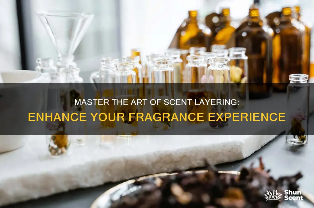 what is scent layering