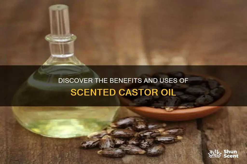 what is scented castor oil
