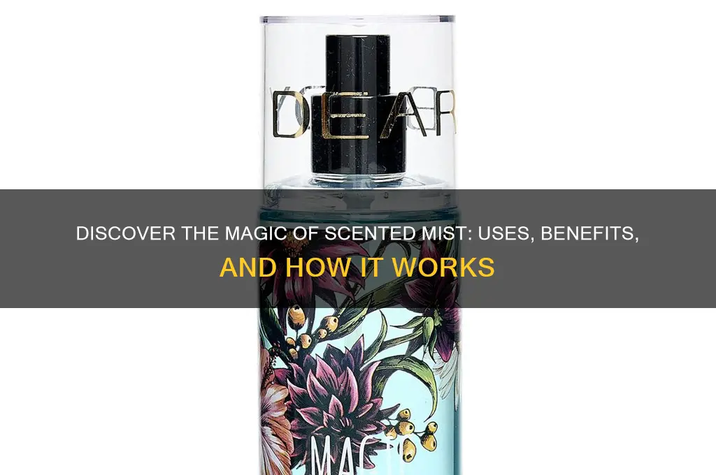 what is scented mist