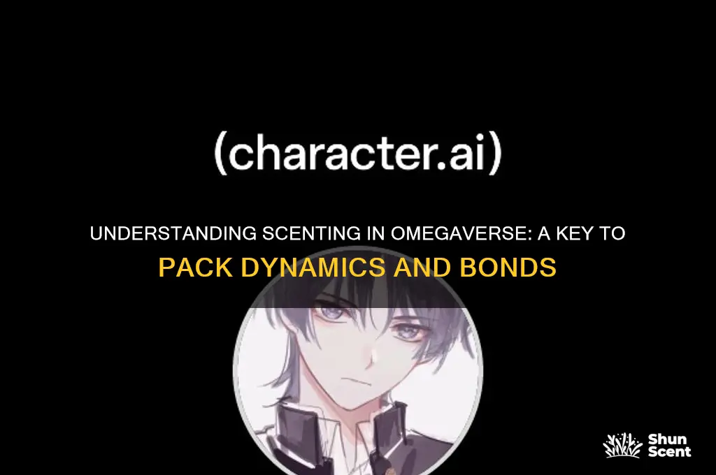 what is scenting in omegaverse