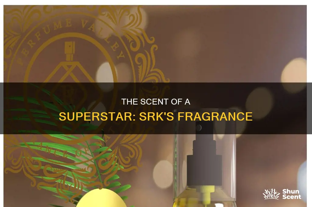 what is shah rukh khan perfume