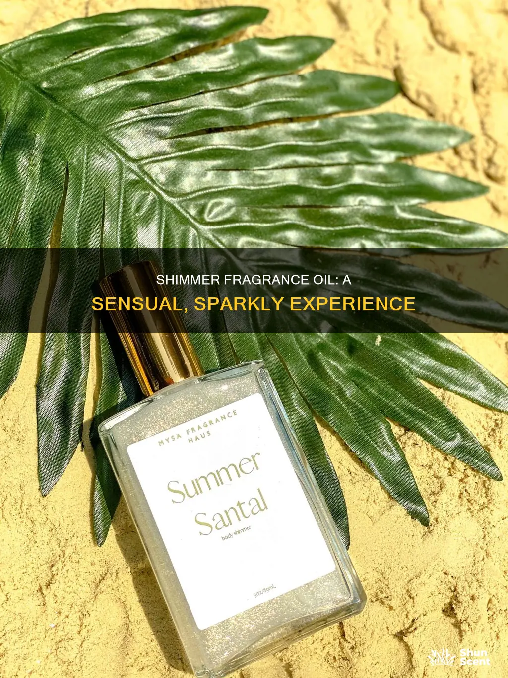 what is shimmer fragrance oil