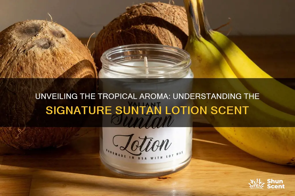what is suntan lotion scent
