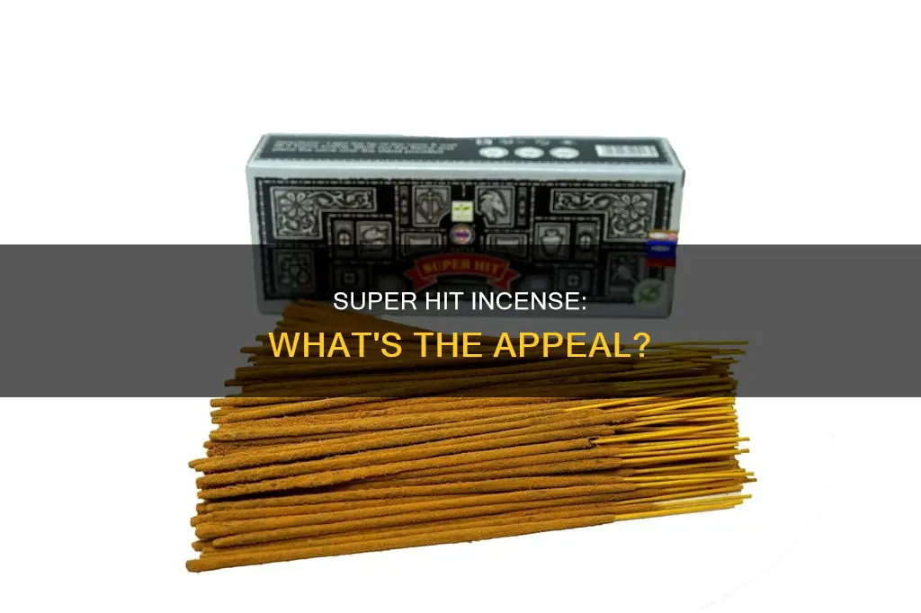 what is super hit incense good for