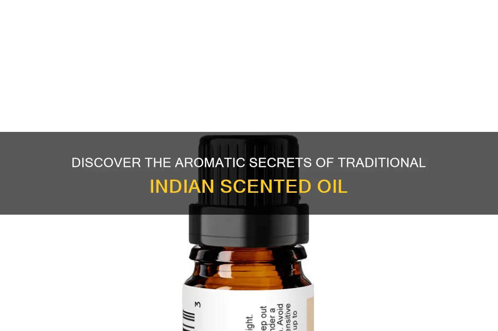 what is that indian scented oil