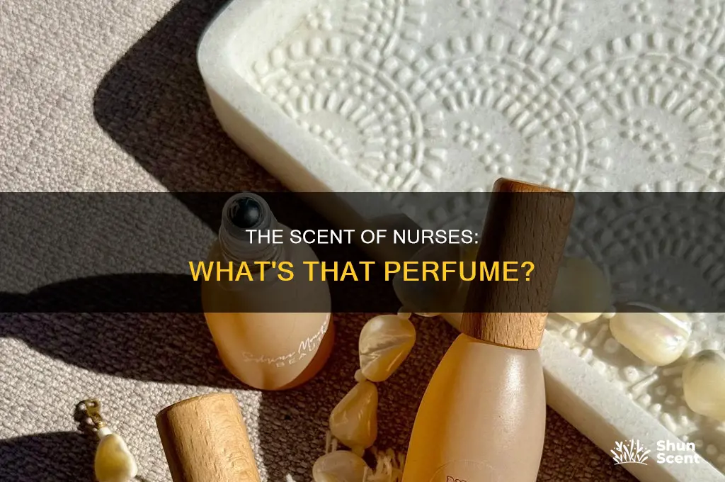what is that perfume all nurses seem to wear
