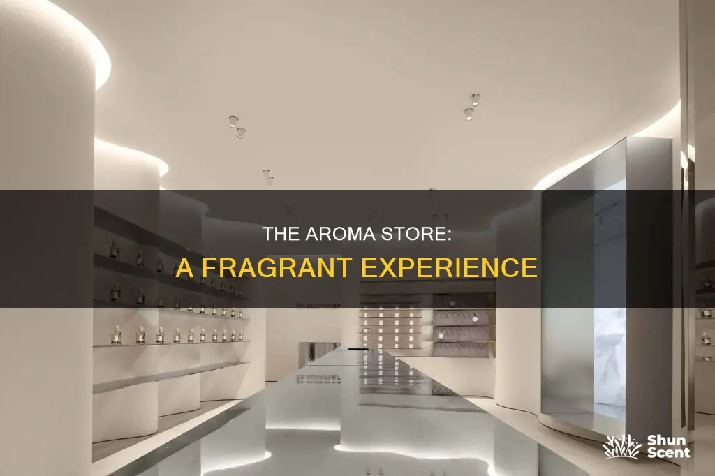 what is the aroma store