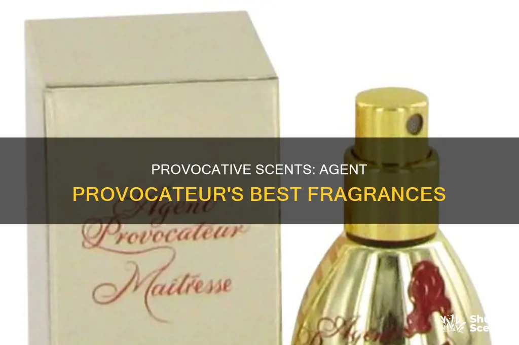 what is the best agent provocateur perfume