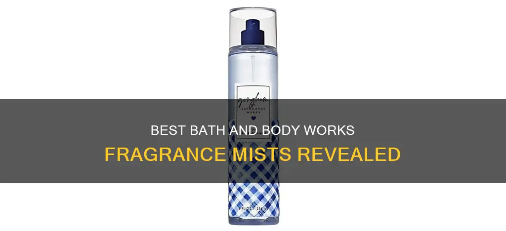what is the best bath and body works fragrance mist