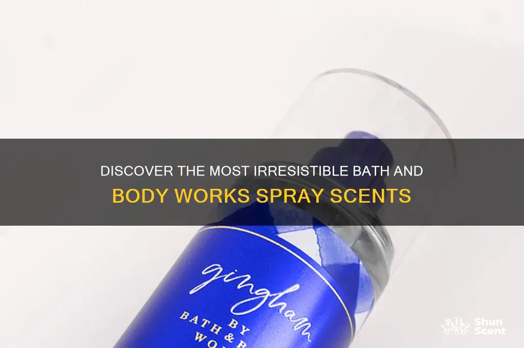 what is the best bath and body works spray scent