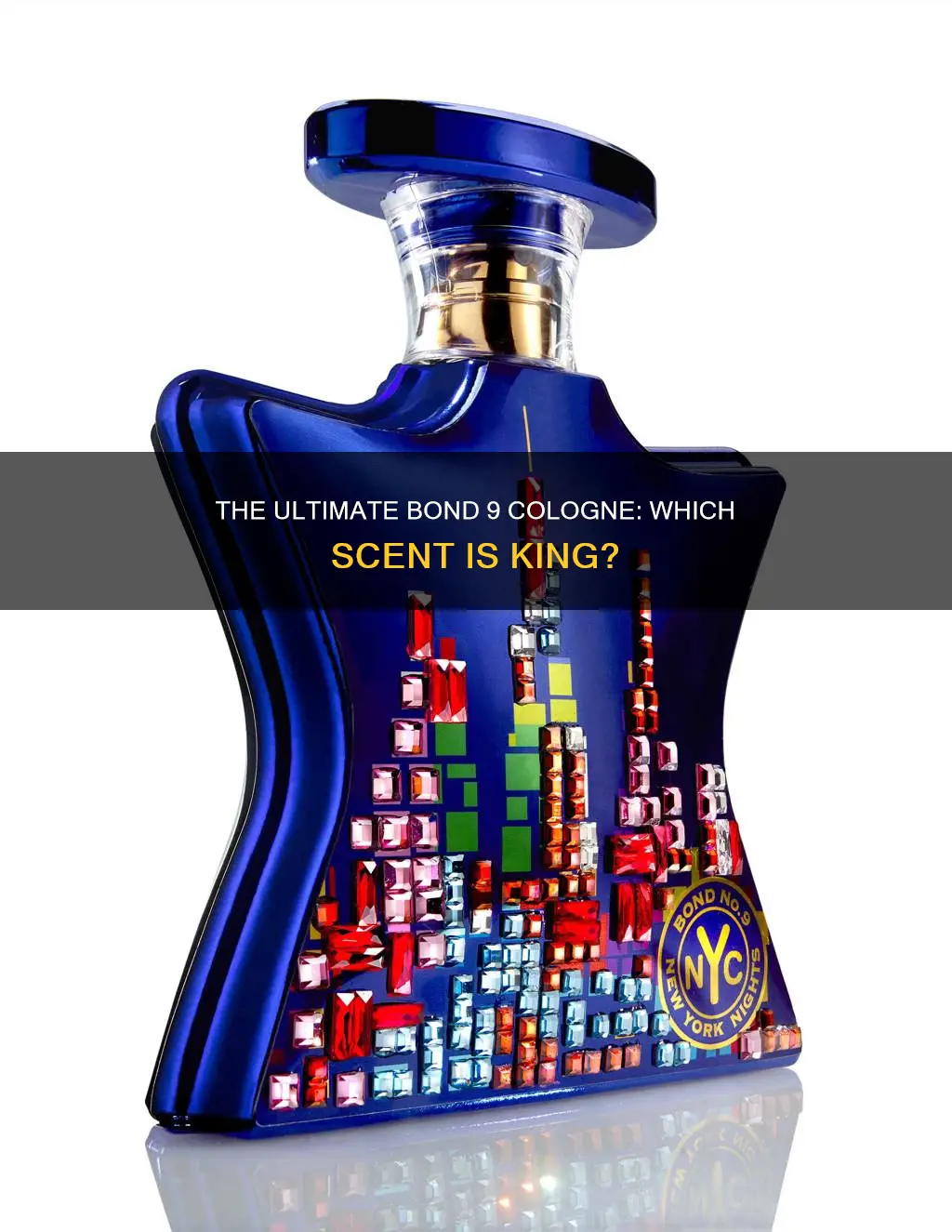 what is the best bond 9 cologne