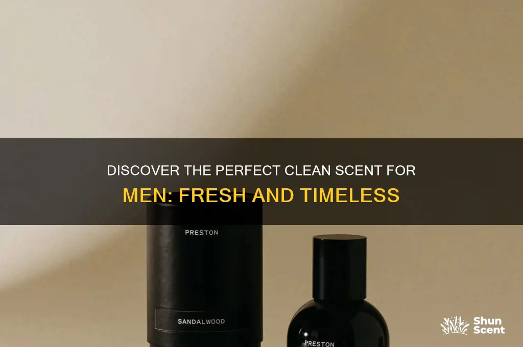 what is the best clean scent for a man