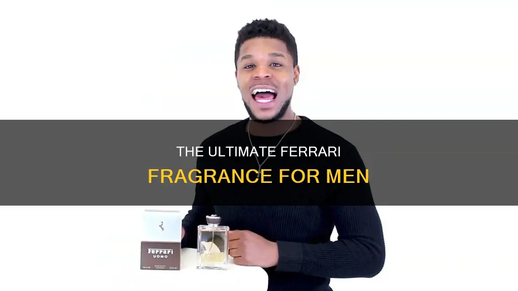 what is the best ferrari cologne