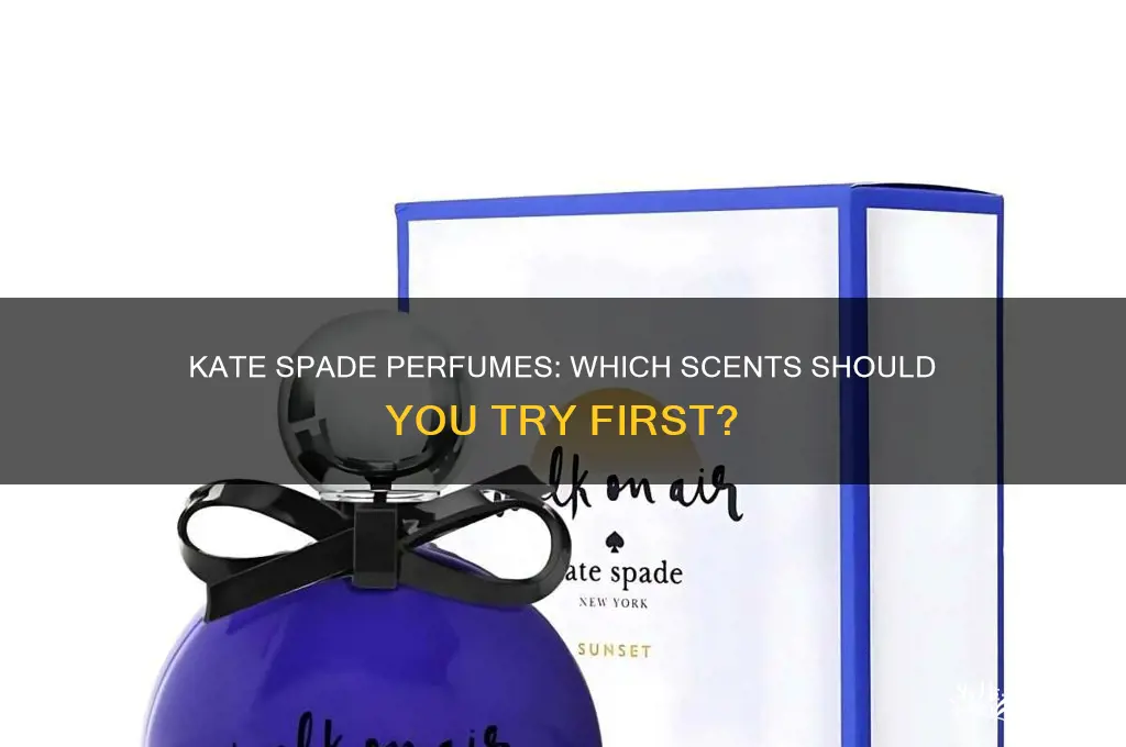what is the best kate spade perfume