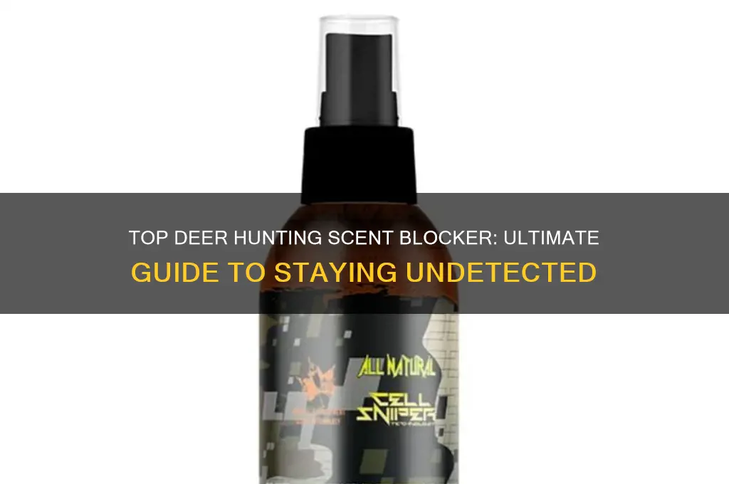 what is the best scent blocker for deer