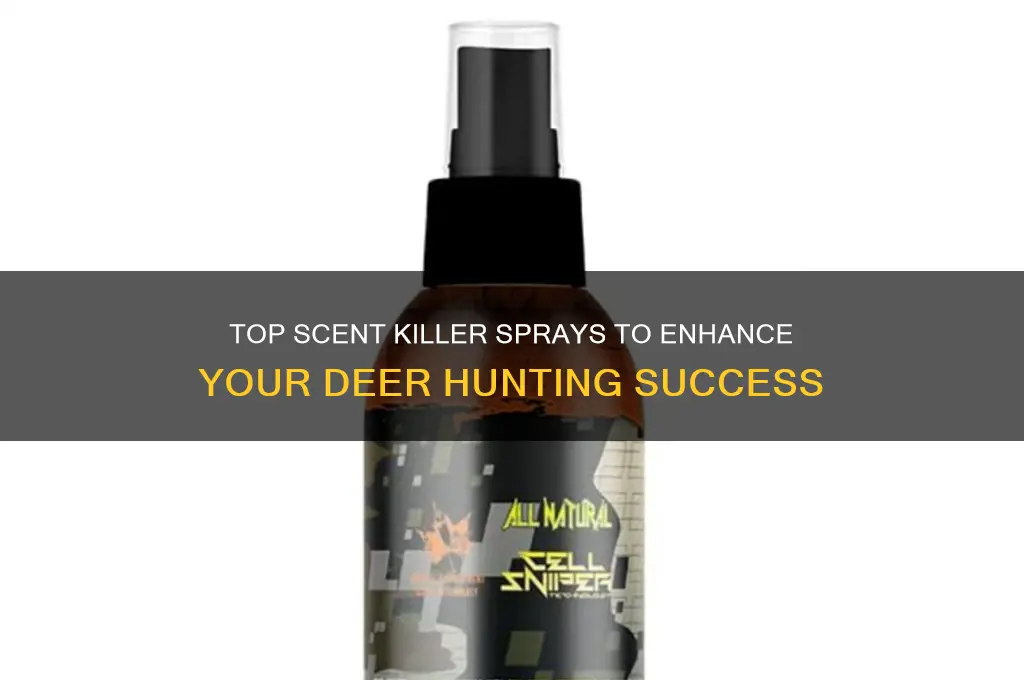 what is the best scent killer spray for deer hunting