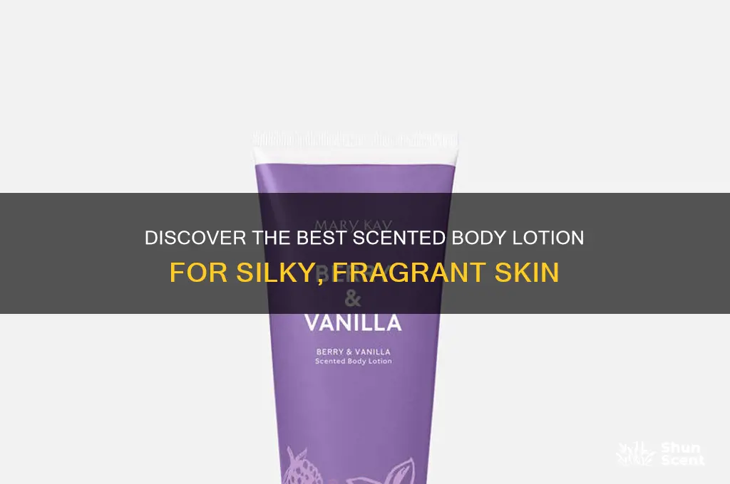 what is the best scented body lotion
