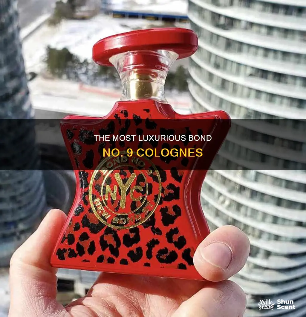 what is the best smelling bond no 9 cologne