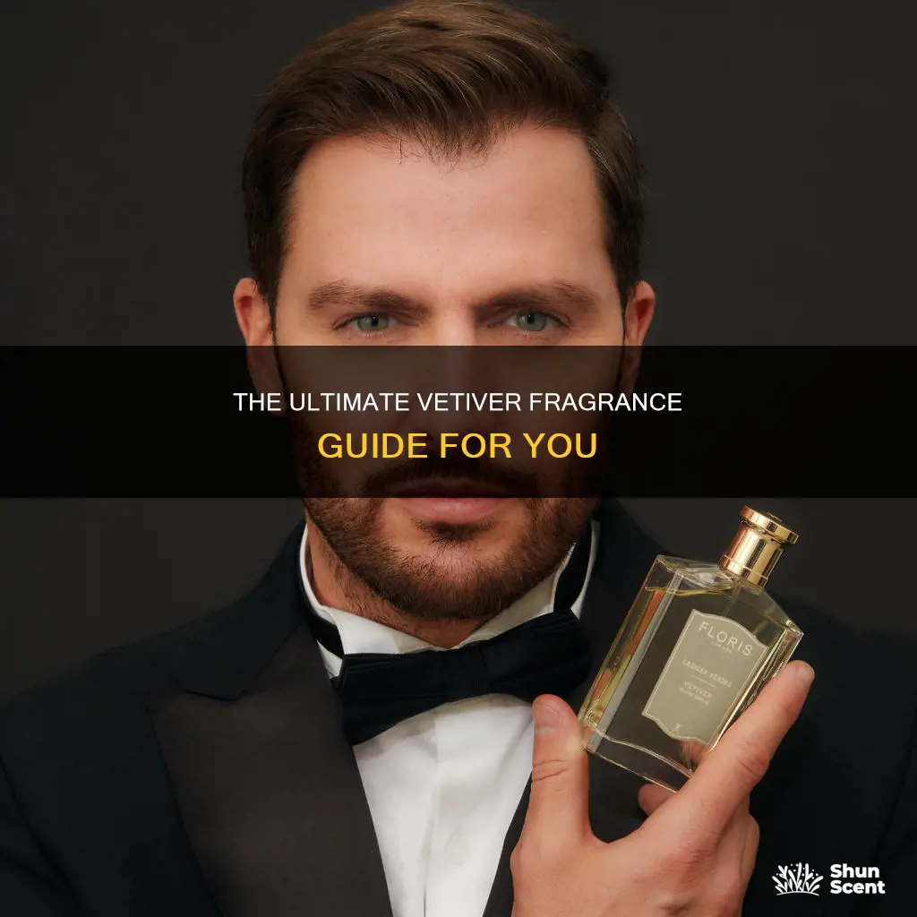 what is the best vetiver fragrance