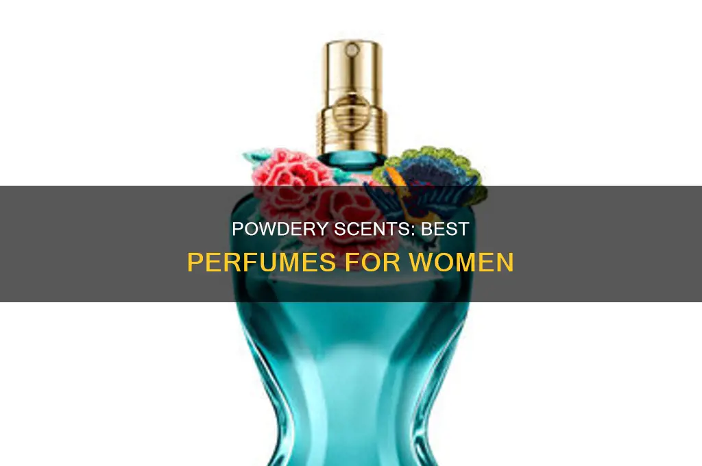 what is the best womans perfume that has powdery scent