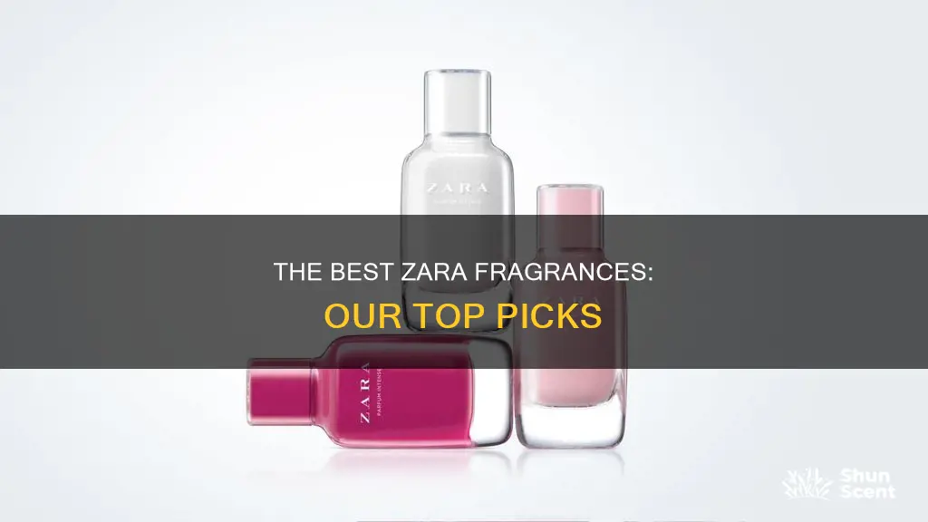 what is the best zara fragrance