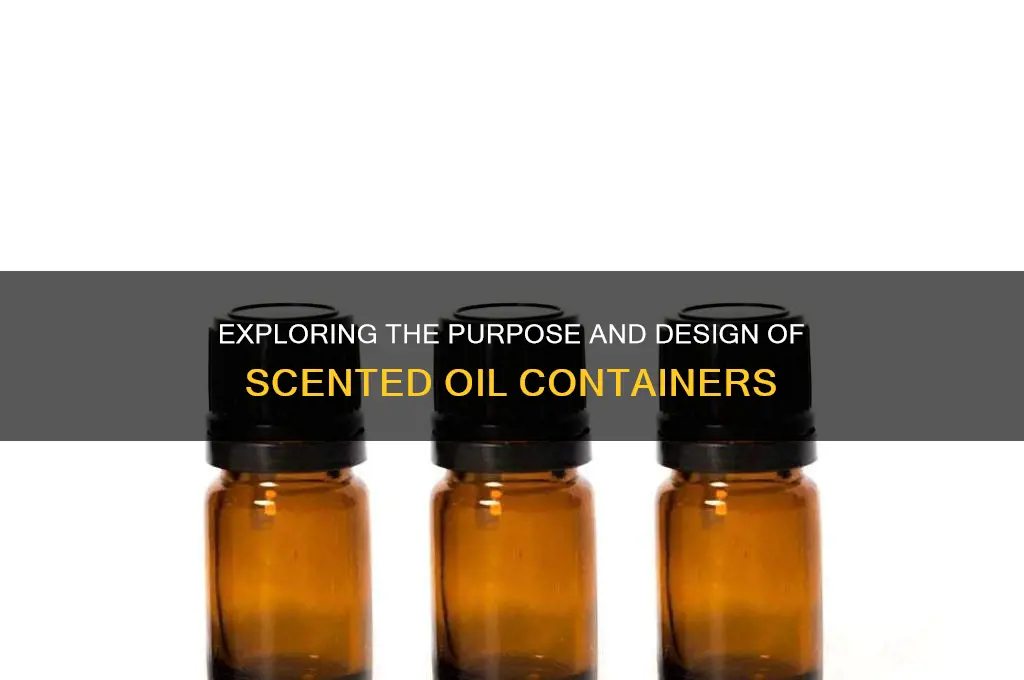 what is the container that holds scented oil