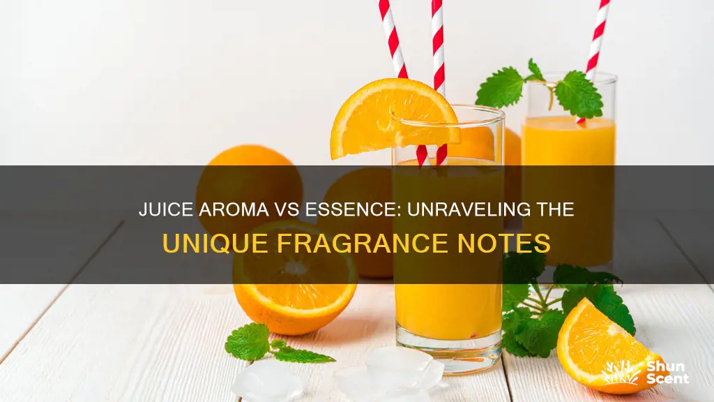 what is the difference between juice aroma and juice essence