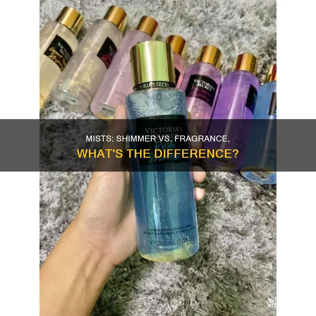 what is the difference between shimmer mist and fragrance mist
