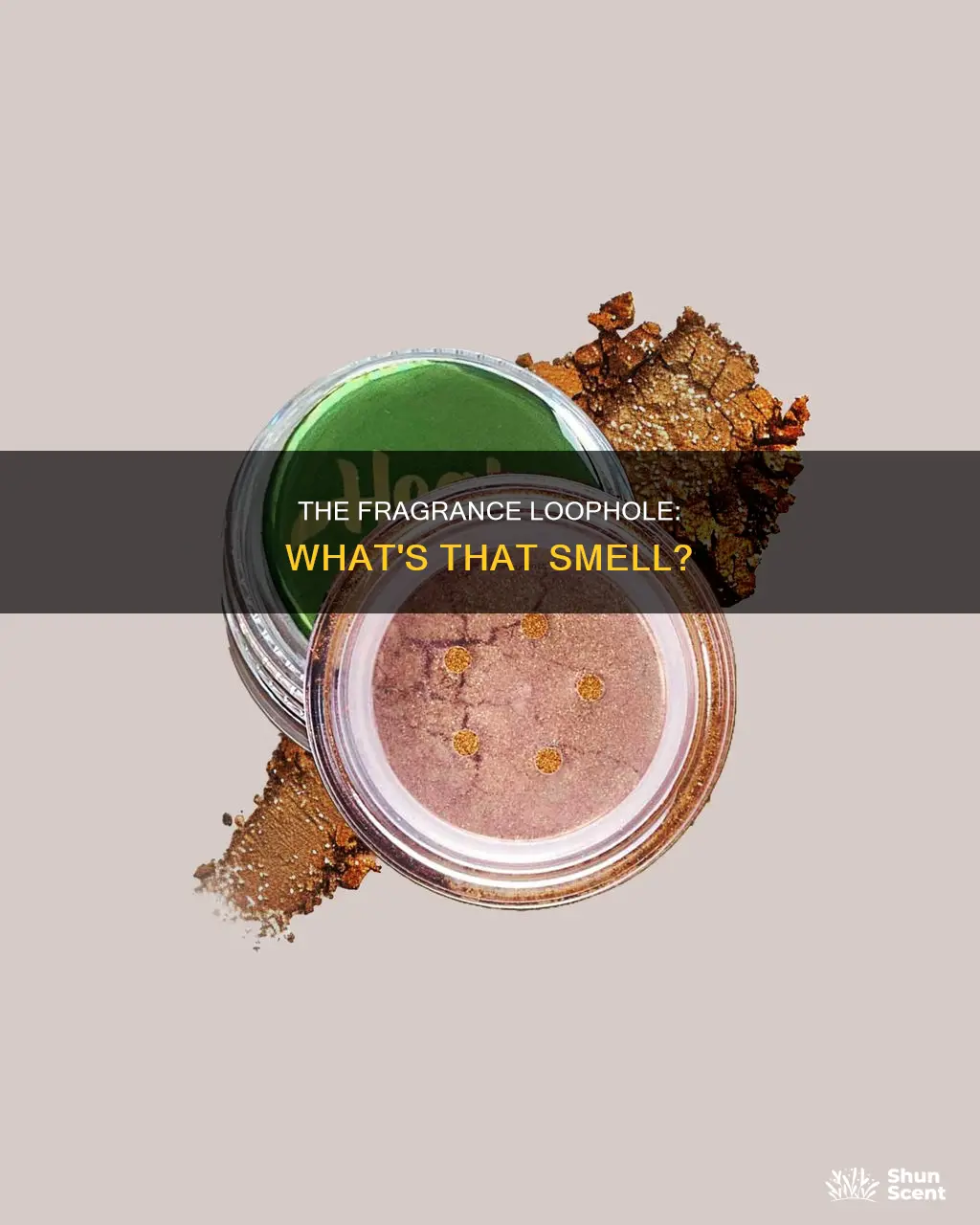 what is the fragrance loop hole