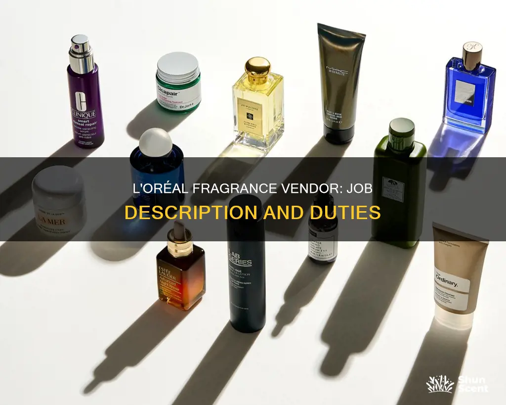 what is the job description of a loreal fragrance vendor