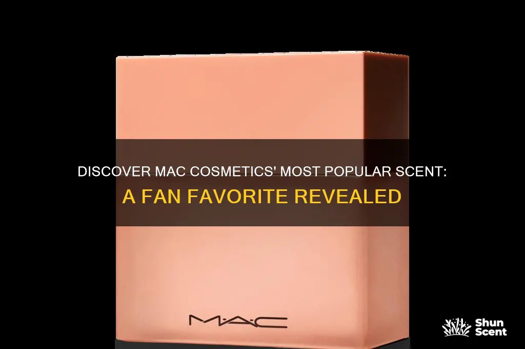 what is the most popular scent at mac cosmetics