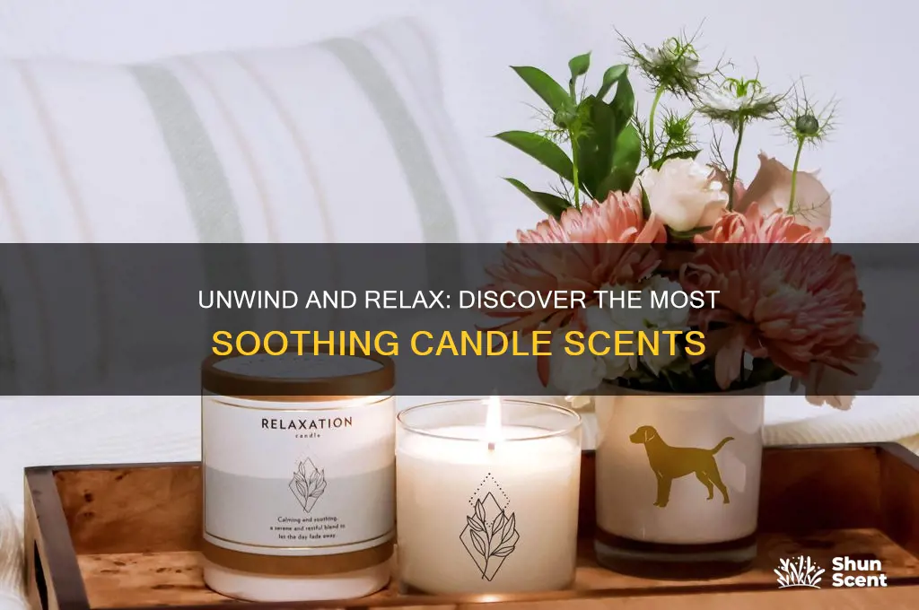 what is the most relaxing candle scent