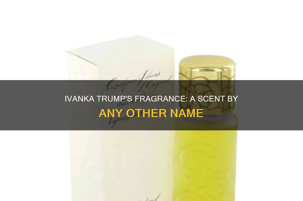 what is the name of the ivanca trump perfume