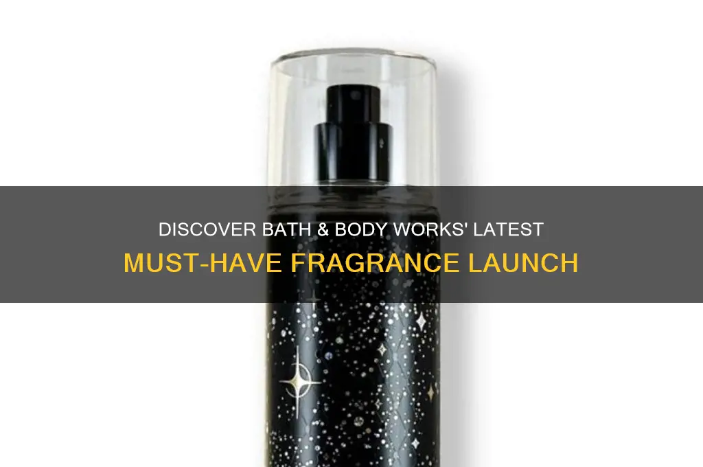 what is the new scent at bath and body works